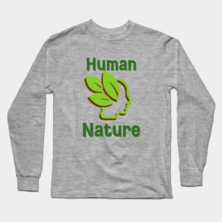 Human Nature Long Sleeve T-Shirt